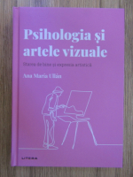 Anticariat: Ana Maria Ullan - Psihologia si artele vizuale