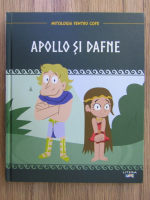 Apollo si Dafne. Mitologia pentru copii