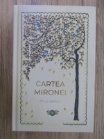 Cella Serghi - Cartea Mironei