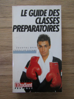 Chantal Brun - Le guide des classes preparatoires