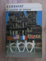 Charles Exbrayat - La quadrille de Bologne