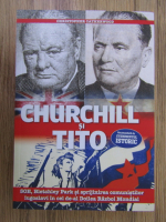 Christopher Catherwood - Churchill si Tito