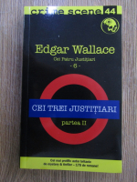 Anticariat: Edgar Wallace - Cei trei justitiari (volumul 44, partea II)