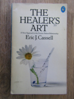 Eric J. Cassell - The healer's art