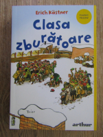 Erich Kastner - Clasa zburatoare