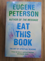 Eugene H. Peterson - Eat this book. The art of spiritual reading