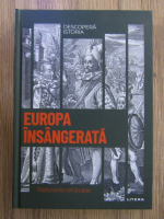 Europa insangerata. Razboaiele religioase