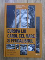 Europa lui Carol cel Mare si feudalismul