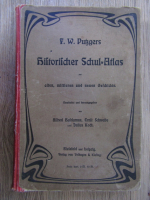 Anticariat: F. W. Putzgers - Historischer Schul-Atlas (1913)