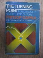 Fritjof Capra - The turning point. Science, society and the rising culture