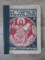 G. T. Nicolaescu - Din vietile sfintilor. Rugaciuni si cantari de peste an