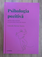 Gonzalo Hervas Torres - Psihologia pozitiva