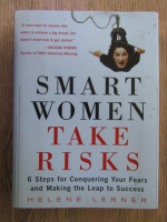 Anticariat: Helene Lerner - Smart women take risks