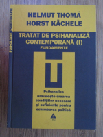 Anticariat: Helmut Thoma - Tratat de psihanaliza contemporana (volumul 1)