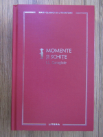 Ion Luca Caragiale - Momente si schite