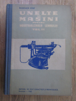 Iosif Bulboaca - Unelte si masini pentru industrializarea lemnului (volumul 2)