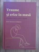 Anticariat: Jose Navarro Gongora - Traume si crize in masa