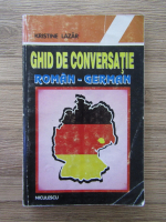 Kristine Lazar - Ghid de conversatie roman-german