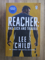 Lee Child - Reacher: bad luck and trouble