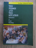 Anticariat: Lee Ross, Richard E. Nisbett - The person and the situation. Perspectives of social psychology