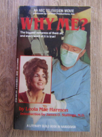 Anticariat: Leola Mae Harmon - Why me?