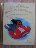 Lilo si Stitch. Stitch are o problema