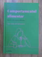 Anticariat: Marc Ruiz de Minteguia - Comportamentul alimentar