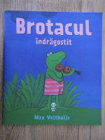 Max Velthuijs - Brotacul indragostit