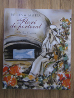 Mihaela Simina - Regina Maria. Flori de portocal