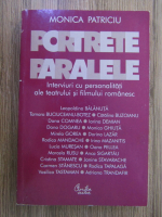 Monica Patriciu - Portrete paralele