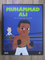 Muhammad Ali, cel mai mare boxer din istorie