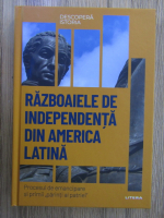 Razboaiele de independenta din America Latina