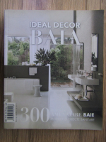 Revista Ideal decor, 300 propuneri amenajare baie, 2011