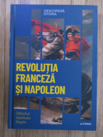 Revolutia franceza si Napoleon