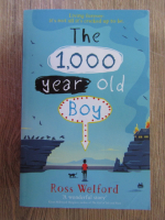 Anticariat: Ross Welford - The 1000 year old boy