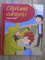 Rudyard Kipling - Capitanii curajosi