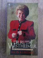 Anticariat: Ruth Westheimer - All in a lifetime