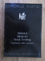 Sfantul Simeon Noul Teolog - Cateheze catre monahi