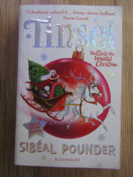 Sibeal Pounder - Tinsel. The girl who invented Christmas