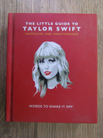 Anticariat: The little guide to Taylor Swift
