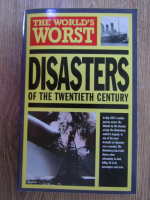 Anticariat: The world's worst disasters of the twentieth century