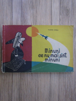 Tudor Opris - Minuni ce nu mai sunt minuni