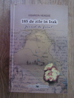 Visarion Neagoe - 185 de zile in Irak. Jurnal de front