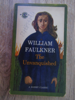 William Faulkner - The unvanquished