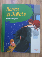 Anticariat: William Shakespeare - Romeo si Julieta