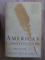 Akhil Reed Amar - America's Constitution. A biography