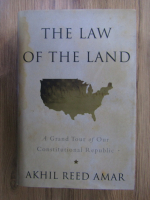 Akhil Reed Amar - The law of the land