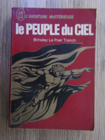 Anticariat: Brinsley le poer Trench - Le peuple du ciel