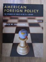 Anticariat: Bruce W. Jentleson - American foreign policy