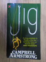 Anticariat: Campbell Armstrong - Jig